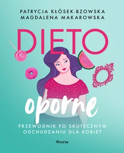 Obrazek Dietooporne Przewodnik po skutecznym odchudzaniu dla kobiet