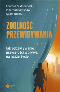 Bild von Zdolność przewidywania Jak odczytywanie przyszłości wpływa na nasze życie