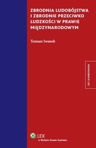 Obrazek Zbrodnia ludobójstwa i zbrodnie przeciwko ludzkości w prawie międzynarodowym