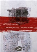 Żydowie po... - Katarzyna Kuczyńska-Koschany -  polnische Bücher