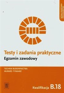 Obrazek Testy i zadania praktyczne Egzamin zawodowy Technik budownictwa murarz-tynkarz Kwalifikacja B.18 Szkoła ponadgimnazjalna