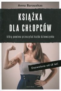 Bild von Książka dla chłopców którą powinna przeczytać każda dziewczynka. Dozwolone od 18 lat!