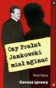 Bild von Czy Prałat Jankowski miał zginąć Geneza sprawy