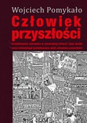 Książka : Człowiek p... - Wojciech Pomykało