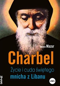 Bild von Charbel Życie i cuda świętego mnicha z Libanu