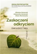 Polska książka : Zaskoczeni... - Wiesław Kamyszek, Aleksandra Kamyszek, Oliwia Woźniewska