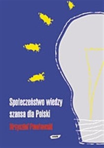 Bild von Społeczeństwo wiedzy - szansa dla Polski