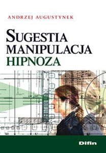 Obrazek Sugestia manipulacja hipnoza