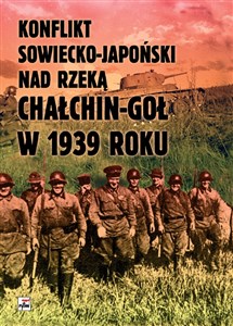 Bild von Konflikt sowiecko-japoński nad rzeką Chałkin-Goł w 1939 roku. Meldunek-Sprawozdanie komkora Gieorgij