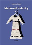 Niebo nad ... - Joanna Sykat -  polnische Bücher