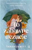 Polska książka : To zabawne... - Tarah DeWitt