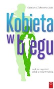 Książka : Kobieta w ... - Katarzyna Żbikowska-Jusis