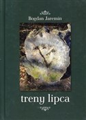 Treny lipc... - Bogdan Jaremin - Ksiegarnia w niemczech