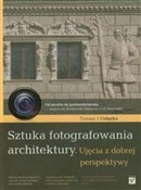 Książka : Sztuka fot... - Tomasz J. Gałązka