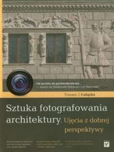 Bild von Sztuka fotografowania architektury Ujęcia z dobrej perspektywy