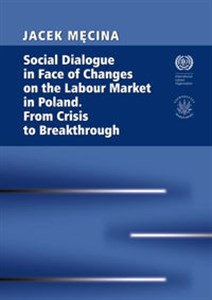 Bild von Social Dialogue in Face of Changes on the Labour Market in Poland. From Crisis to Breakthrough