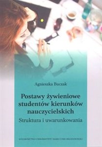 Bild von Postawy żywieniowe studentów kierunków nauczycielskich. Struktura i uwarunkowania