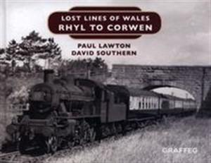 Obrazek Lost Lines: Rhyl to Corwen