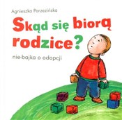 Polnische buch : Skąd się b... - Agnieszka Porzezińska