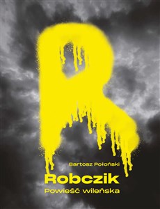 Obrazek Robczik Powieść wileńska