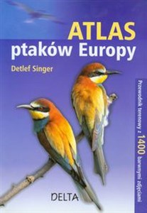 Bild von Atlas ptaków Europy Przewodnik terenowy z 1400 barwnymi zdjęciami