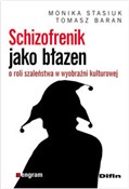 Schizofren... - Monika Stasiuk, Tomasz Baran -  Książka z wysyłką do Niemiec 