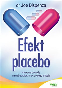 Bild von Efekt placebo Naukowe dowody na uzdrawiającą moc Twojego umysłu