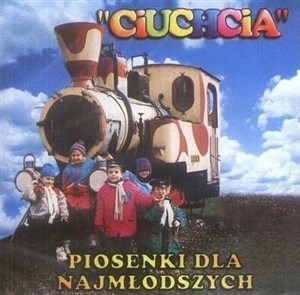 Obrazek Ciuchcia. Piosenki dla najmłodszych CD