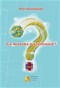 Co mieszka... - Piotr Pawlikowski - buch auf polnisch 
