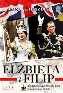 Bild von Elżbieta i Filip Najsłynniejsza królewska para współczesnego świata