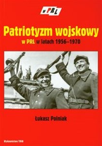 Obrazek Patriotyzm wojskowy w PRL w latach 1956-1970