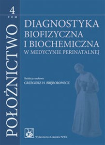 Bild von Położnictwo Tom 4 Diagnostyka biofizyczna i biochemiczna w medycynie perinatalnej