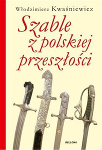Obrazek Szable z polskiej przeszłości