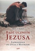 Książka : Bądź uczni... - Sherry A. Weddel