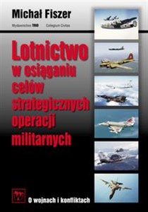 Bild von Lotnictwo w osiąganiu celów strategicznych operacji militarnych