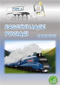 Bild von Fascynujące pociągi - Parowozy