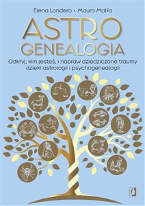 Bild von Astrogenealogia Odkryj, kim jesteś, i napraw dziedziczone traumy dzięki astrologii i psychogenealogii