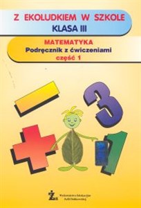 Bild von Z Ekoludkiem w szkole 3 Matematyka Podręcznik z ćwiczeniami Część 4 Szkoła podstawowa