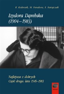 Bild von Izydora Dąmbska (1904-1983).Najlepsza z dobrych.Część druga:lata 1945-1983
