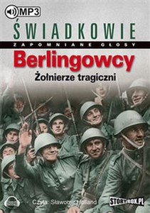 Bild von [Audiobook] Berlingowcy Żołnierze tragiczni