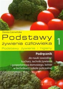 Obrazek Podstawy żywienia człowieka 1 Podręcznik Podstawy żywienia i higieny Technikum. Szkoła policealna