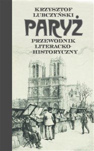 Obrazek Paryż. Przewodnik literacko-historyczny