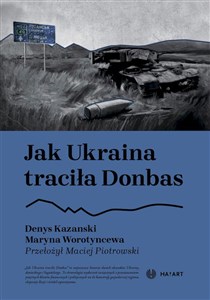 Obrazek Jak Ukraina traciła Donbas