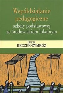 Obrazek Współdziałanie pedagogiczne szkoły podstawowej ze środowiskiem lokalnym