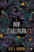 Książka : Dom Starli... - Alix E. Harrow