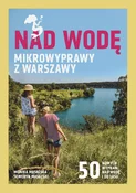 Polnische buch : Nad wodę M... - Monika Masalska, Seweryn Masalski