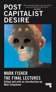 Bild von Postcapitalist Desire: The Final Lectures