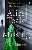 Zobacz : Alice Teal... - H. A. Linskey