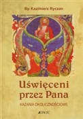 Polska książka : Uświęceni ... - Kazimierz Ryczan
