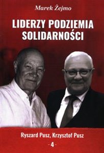 Obrazek Liderzy Podziemia Solidarności 4 Ryszard Pusz, Krzysztof Pusz